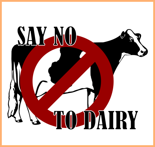 Say No To Dairy